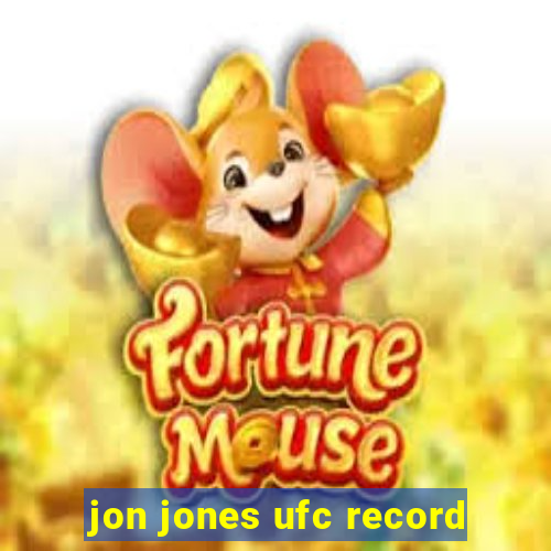 jon jones ufc record